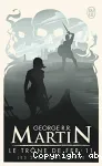 Le trône de fer. 11. Les sables de Dorne