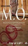 M. O. Modus operandi. 1, La secte du Serpent