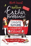 Les tribulations d'Esther Parmentier. 01. Cadavre haché vampire fâché