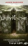 L'épreuve. 1. Le labyrinthe