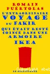 L'extraordinaire voyage du fakir qui était resté coincé dans une armoire Ikea