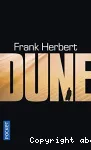 Le cycle de Dune. 1. Dune