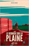 Le dernier sur la plaine