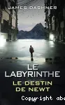 L'épreuve. Le Labyrinthe. Le destin de Newt