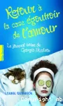 Le journal intime de Georgia Nicolson. Tome 7. Retour à la case égouttoir de l'amour