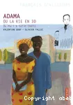Adama ou La vie en 3D. Du Mali à Saint-Denis