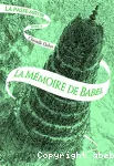 La passe-miroir. 3. La mémoire de Babel