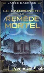 L'épreuve. 3. Le remède mortel
