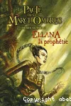 Ellana. La prophétie