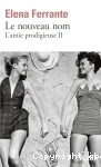 L'amie prodigieuse. 2. Le nouveau nom