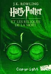 Harry Potter. 7. Harry Potter et les reliques de la mort