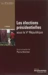 Les élections présidentielles sour la Vème République