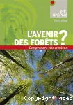 L'avenir des forêts ?