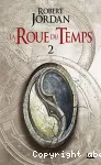 La roue du temps : l'œil du monde T2