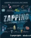 Le zapping de l'histoire du monde