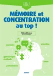 Mémoire et concentration, au top !