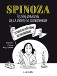 Spinoza : à la recherche de la vérité et du bonheur