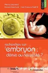 Recherches sur l'embryon