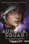 Aurora squad Episode _01
