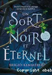 Un sort si noir et éternel