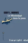 Le Mississipi dans la peau