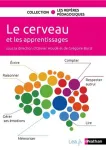 Le cerveau et ses apprentissages