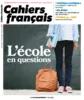 Les Cahiers français (Paris. 1956), 429 - 09/2022 - L'école en question
