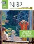 NRP. Lettres lycée, 101 - 12/2022 - Les jardins de Proust et de Colette