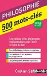 Philosophie, 500 mots clés