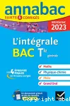 L'intégrale du bac, Maths, Physique-Chimie, Philosophie, Grand Oral- Tle générale