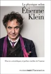 La Physique selon Etienne Klein