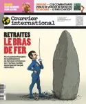Courrier international (Paris. 1990), 1682 - 26/01/2023 - Retraites, le bras de fer