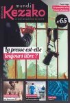 Kezako mundi, 065 - 02/2023 - La presse est-elle toujours libre?